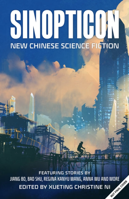 Book cover of: Sinopticon 2021. By: Xueting Christine Ni