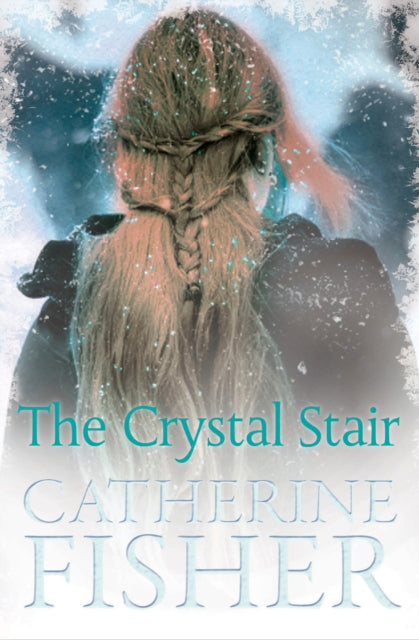 Book cover of: Crystal Stair. By: Catherine Fisher