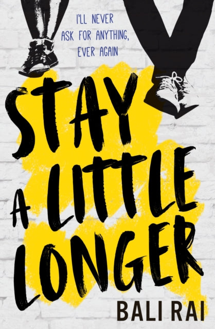 Book cover of: Stay A Little Longer. By: Bali Rai