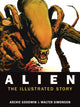 Alien: The Illustrated Story 9781781161296 Archie Goodwin