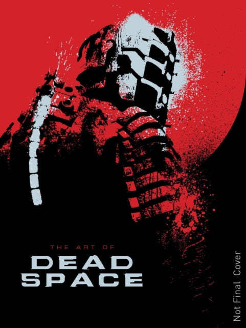 Book cover of: Art of Dead Space. By: Martin Robinson