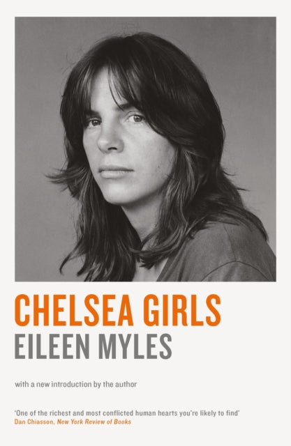 Chelsea Girls 9781781257807 Mx Eileen Myles
