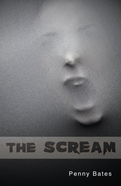 Book cover of: Scream. By: Penny Bates