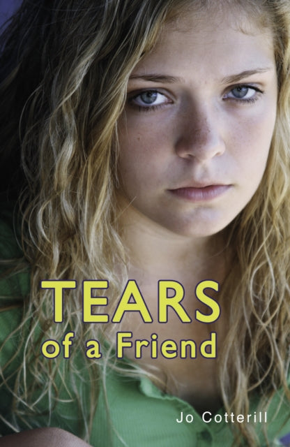 Book cover of: Tears of a Friend. By: Jo Cotterill