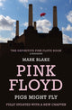 Pigs Might Fly, The Inside Story of Pink Floyd 9781781310571 M. Blake
