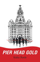 Book cover of: Pier Head Gold