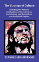 Book cover of: Strategy of Culture including The Military Implications of the American Constitution and Roman Law and the British Empire