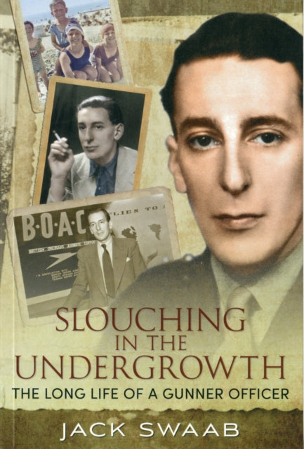 Book cover of: Slouching in the Undergrowth. By: Jack Swaab