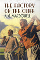 Book cover of: Factory on the Cliff. By: A. G. Macdonell