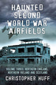 Book cover of: Haunted Second World War Airfields