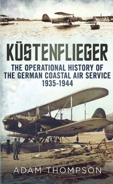 Book cover of: Kustenflieger. By: Adam Thompson