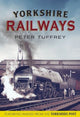 Book cover of: Yorkshire Railways from the Yorkshire Post Archives