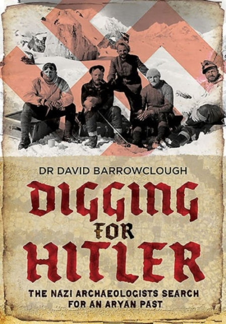 Book cover of: Digging for Hitler. By: David Barrowclough