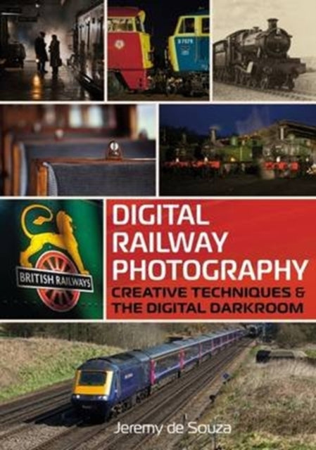 Book cover of: Digital Railway Photography. By: Jeremy de Souza