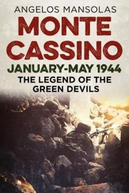 Book cover of: Monte Cassino January-May 1944. By: Angelos Mansolas