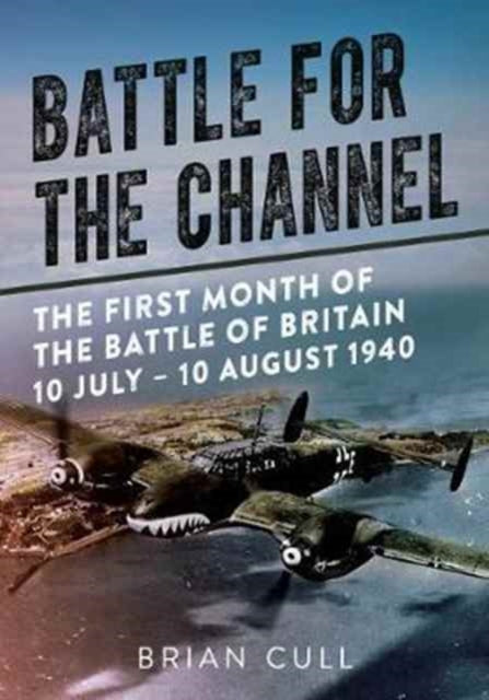 Book cover of: Battle for the Channel. By: Brian Cull