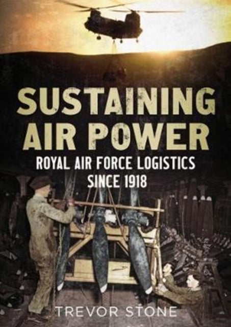 Book cover of: Sustaining Air Power. By: Trevor Stone