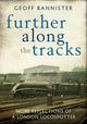 Book cover of: Further along the tracks. By: Geoff Bannister