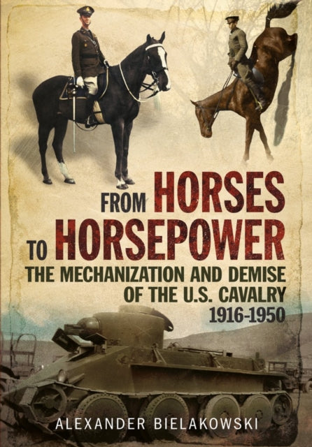 Book cover of: From Horses to Horsepower. By: Alexander Bielakowski