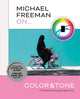 Book cover of: Michael Freeman On... Color & Tone. By: Michael Freeman