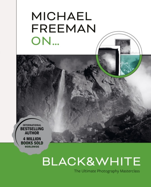 Book cover of: Michael Freeman On... Black & White. By: Michael Freeman