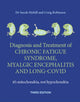 Diagnosis and Treatment of Chronic Fatigue Syndrome, Myalgic Encephalitis and Long Covid THIRD EDITION, It's mitochondria, not hypochondria 9781781612545 Sarah Myhill