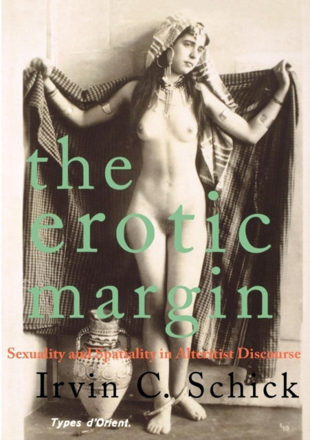 Book cover of: Erotic Margin. By: Irvin C. Schick
