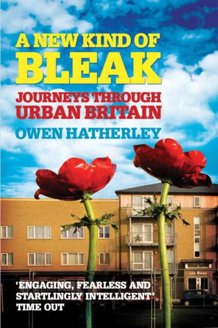 Book cover of: New Kind of Bleak. By: Owen Hatherley