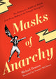 Book cover of: Masks of Anarchy. By: Michael Demson