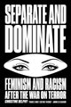 Book cover of: Separate and Dominate. By: Christine Delphy