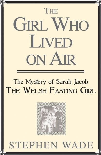 Book cover of: Girl Who Lived On Air. By: Stephen Wade
