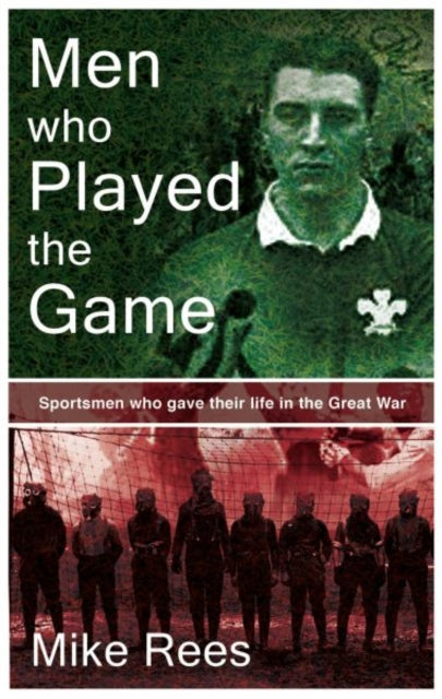 Book cover of: Men Who Played the Game. By: Mike Rees