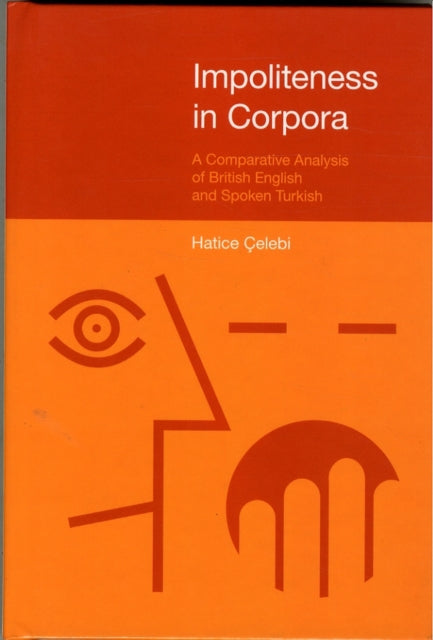 Book cover of: Impoliteness in Corpora. By: Hatice Celebi