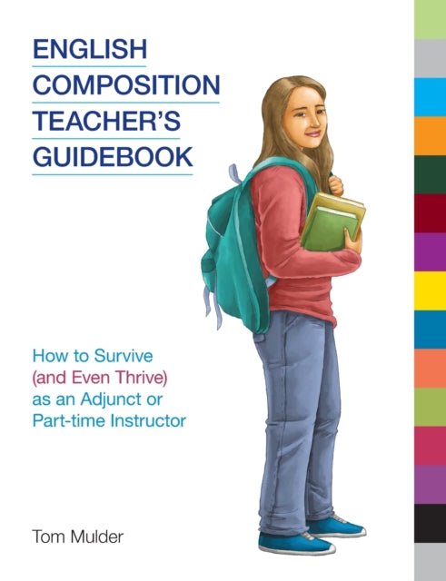 Book cover of: English Composition Teacher's Guidebook. By: Tom Mulder
