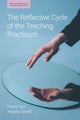 Book cover of: Reflective Cycle of the Teaching Practicum. By: Fiona Farr