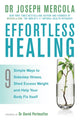 Book cover of: Effortless Healing. By: Joseph Mercola