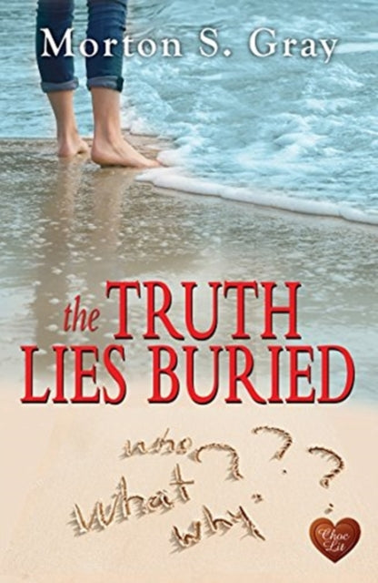 Book cover of: Truth Lies Buried. By: Morton S Gray