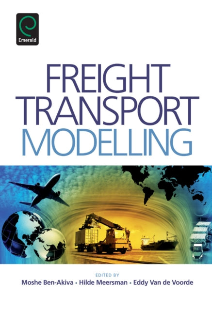 Book cover of: Freight Transport Modelling. By: Moshe Ben Akiva