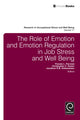 Book cover of: Role of Emotion and Emotion Regulation in Job Stress and Well Being. By: Pamela L. Perrewé
