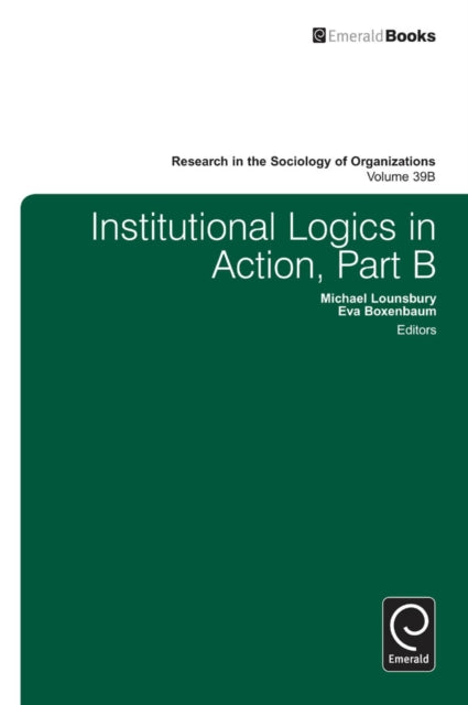 Book cover of: Institutional Logics in Action
