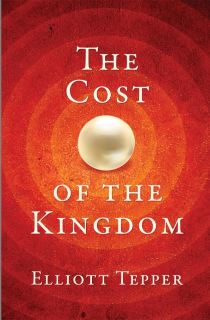 Book cover of: Cost of the Kingdom. By: Elliott Tepper