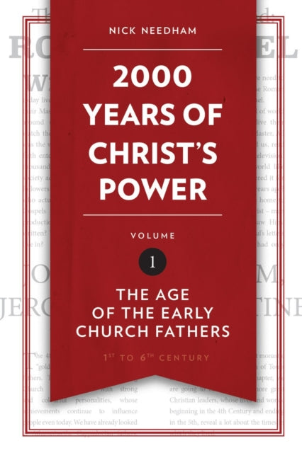 Book cover of: 2,000 Years of Christ's Power Vol. 1. By: Nicholas R. Needham