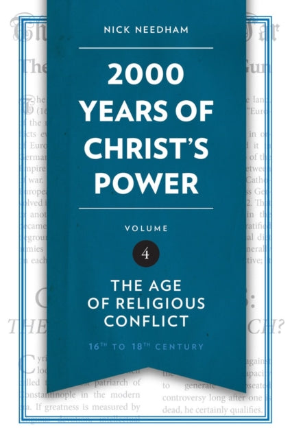 Book cover of: 2,000 Years of Christ's Power Vol. 4. By: Nicholas R. Needham