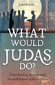 Book cover of: What Would Judas Do?. By: John Perritt