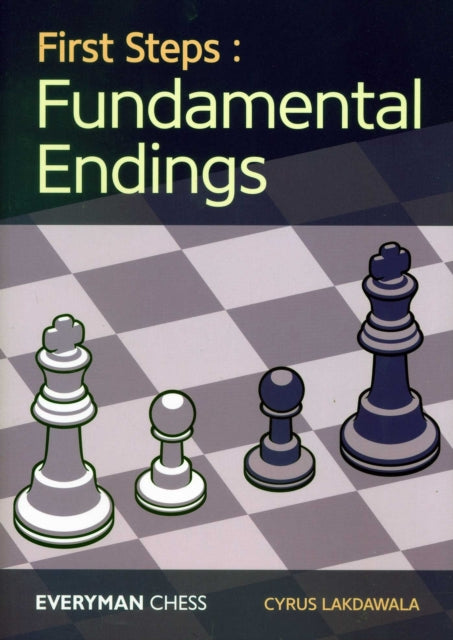 Book cover of: First Steps: Fundamental Endings. By: Cyrus Lakdawala