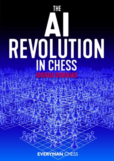 Book cover of: AI Revolution in Chess. By: Joshua Doknjas