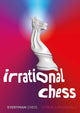 Book cover of: Irrational Chess. By: Cyrus Lakdawala
