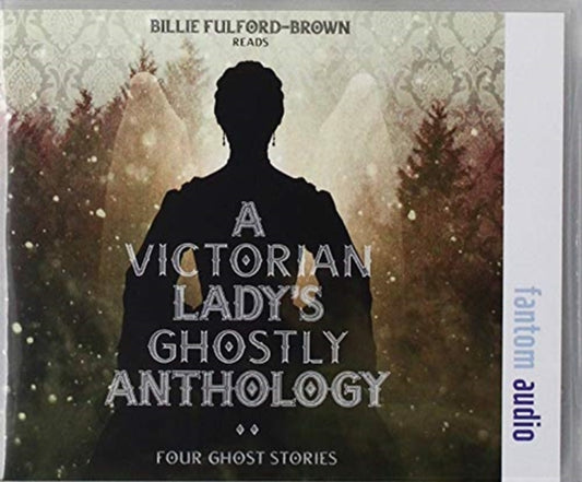 Book cover of: Victorian Lady's Ghostly Anthology