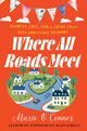 Book cover of: Where All Roads Meet