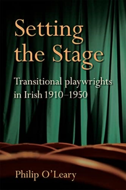 Book cover of: Setting the Stage. By: Philip O'Leary